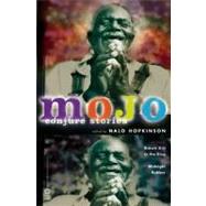 Mojo Conjure Stories by Hopkinson, Nalo, 9780446679299