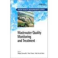 Wastewater Quality Monitoring and Treatment by Quevauviller, Philippe; Thomas, Olivier; Van Der Beken, André, 9780471499299