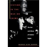 Victims in the War on Crime by Dubber, Markus Dirk, 9780814719299