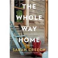 The Whole Way Home by Creech, Sarah, 9780062409300