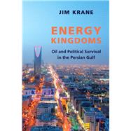 Energy Kingdoms by Krane, Jim, 9780231179300