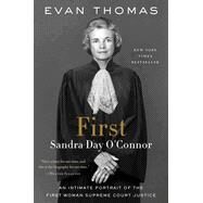 First Sandra Day O'Connor by Thomas, Evan, 9780399589300
