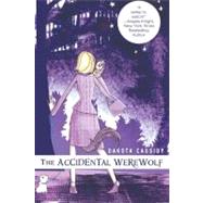 The Accidental Werewolf by Cassidy, Dakota, 9780425219300