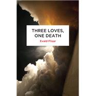 Three Loves, One Death by Flisar, Evald; Limon, David, 9780720619300