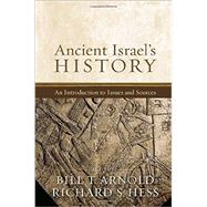 Ancient Israel's History by Arnold, Bill T.; Hess, Richard S., 9780801039300