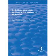 e-HR: Using Intranets to Improve the Effectiveness of Your People by Hopkins,Bryan, 9781138709300