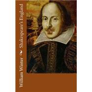 Shakespeare's England by Winter, William, 9781505239300