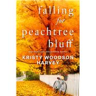 Falling for Peachtree Bluff by Woodson Harvey, Kristy, 9781668219300