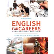 English for Careers Business, Professional and Technical by Smith, Leila R., Emeritus; Moore, Roberta, 9780132619301