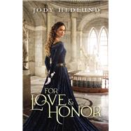 For Love & Honor by Hedlund, Jody, 9780310749301