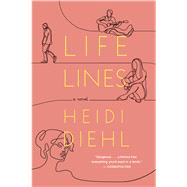 Lifelines by Diehl, Heidi, 9780358299301