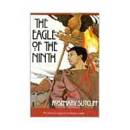 The Eagle of the Ninth by Sutcliff, Rosemary, 9780374419301