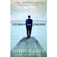 Testimony and Demeanor by CASEY, JOHN, 9780375719301