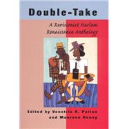 Double-Take: A Revisionist Harlem Renaissance Anthology by Patton, Venetria K.; Honey, Maureen, 9780813529301