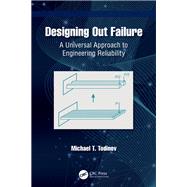 Designing Out Failure by Michael T. Todinov, 9781003679301
