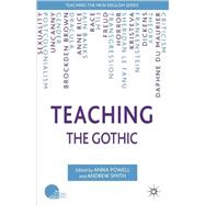 Teaching the Gothic by Powell, Anna; Smith, Andrew, 9781403949301