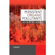 Persistent Organic Pollutants by Harrad, Stuart, 9781405169301