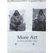 More Art in the Public Eye by Martegani, Micaela; Kasper, Jeff; Drew, Emma, 9781733099301