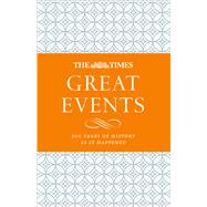 The Times Great Events 200 Years of History as it Happened by Owen, James; Times Books, Times, 9780008409302