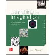 Launching the Imagination: A Comprehensive Guide to Basic Design by Stewart, Mary, 9780073379302