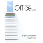 Microsoft Office 2010: A Case Approach, Introductory by O'Leary, Linda; O'Leary, Timothy, 9780073519302