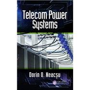 Telecom Power Systems by Neacsu, Dorin O., 9781138099302