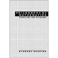 Philosophy of Mathematics Structure and Ontology by Shapiro, Stewart, 9780195139303