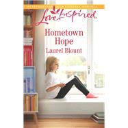 Hometown Hope by Blount, Laurel, 9781335479303