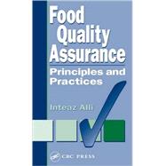 Food Quality Assurance: Principles and Practices by Alli; Inteaz, 9781566769303