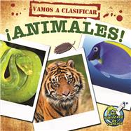 Vamos a clasificar animales! / Let's Classify Animals! by Hicks, Kelli, 9781612369303