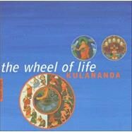 The Wheel of Life by Kulanandu, 9781899579303