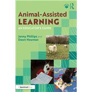 Animal-Assisted Learning by Jenny Phillips; Dawn Newman, 9781003649304