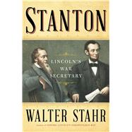 Stanton by Stahr, Walter, 9781476739304