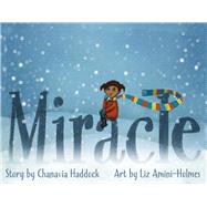 Miracle by Haddock, Chanavia; Amini-holmes, Liz, 9781483599304