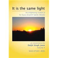 It Is the Same Light by Jawa, Daljit Singh, 9781499059304