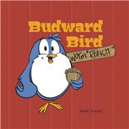 Budward Bird Worm Ranch by Tucker, Aimee, 9798989569304