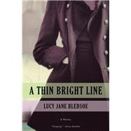A Thin Bright Line by Bledsoe, Lucy Jane, 9780299309305