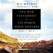 The New Testament in Its World by Wright, N. T.; Bird, Michael F., 9780310499305