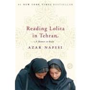 Reading Lolita in Tehran by Nafisi, Azar, 9780812979305