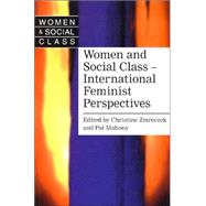 Women and Social Class: International Feminist Perspectives by Mahony,Pat;Mahony,Pat, 9781857289305