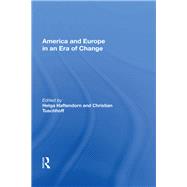America And Europe In An Era Of Change by Haftendorn, Helga, 9780367159306