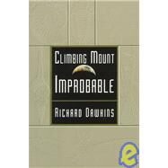 CLIMBING MOUNT IMPROBABLE by Unknown, 9780393039306