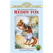 The Adventures of Reddy Fox by Burgess, Thornton W., 9780486269306
