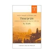 Thirst for Life: Meditations/Homilies for the Weekdays of the Year : Weeks One Through Nine of Ordinary Time by Buetow, Harold A., 9780818909306