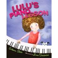 Lulu's Piano Lesson by Alda, Arlene; Desimini, Lisa, 9780887769306