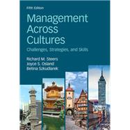 Management Across Cultures by Richard M. Steers; Joyce S. Osland; Betina Szkudlarek, 9781009359306