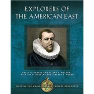 Explorers of the American East by Chaves, Kelly K.; Walton, Oliver C.; Buckley, Jay H. (CON); Nokes, Jeffery D. (CON), 9781440839306