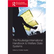 The Routledge International Handbook to Welfare State Systems by Aspalter,Christian, 9781472449306