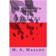 The Relation/Ship & Marriage by Malloy, M. A.; Malloy, Marcus, 9781502759306