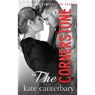 The Cornerstone by Canterbary, Kate, 9781522939306